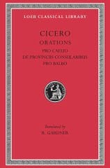 L 447 Vol XIII, Pro Caelio. De Provinciis Consularibus. Pro Balbo