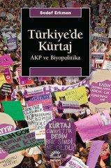 Türkiye'de Kürtaj-AKP ve Biyopolitika