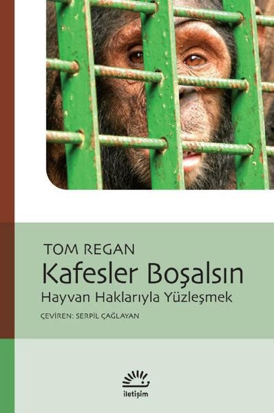 Kafesler Boşalsın - Hayvan Haklarıyla Yüzleşmek