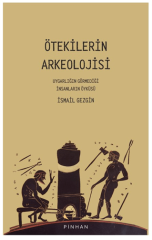 Ötekilerin Arkeolojisi