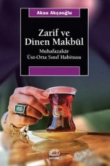 Zarif ve Dinen Makbul: Muhafazakar Üst-Orta Sınıf Habitusu