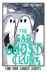 Find Your Kindred Spirits, The Sad Ghost Club Volume 3