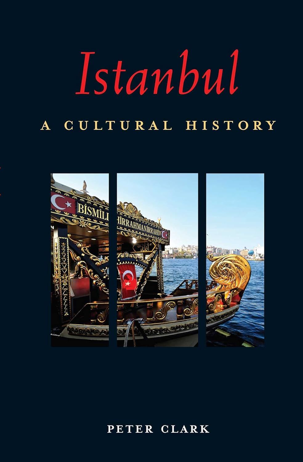 Istanbul: A Cultural History