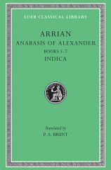 L 269 Anabasis of Alexander, Vol II, Books 5-7. Indica