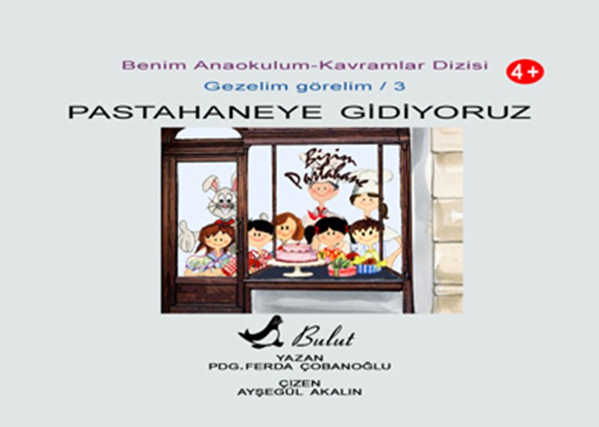 PASTANEYE GİDİYORUZ – GEZELİM GÖRELİM 3