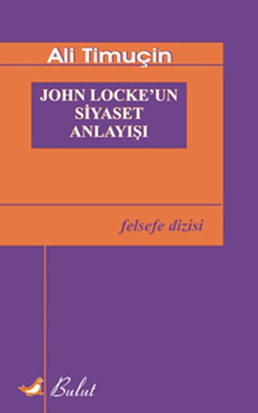 JOHN LOCKE’UN SİYASET ANLAYIŞI