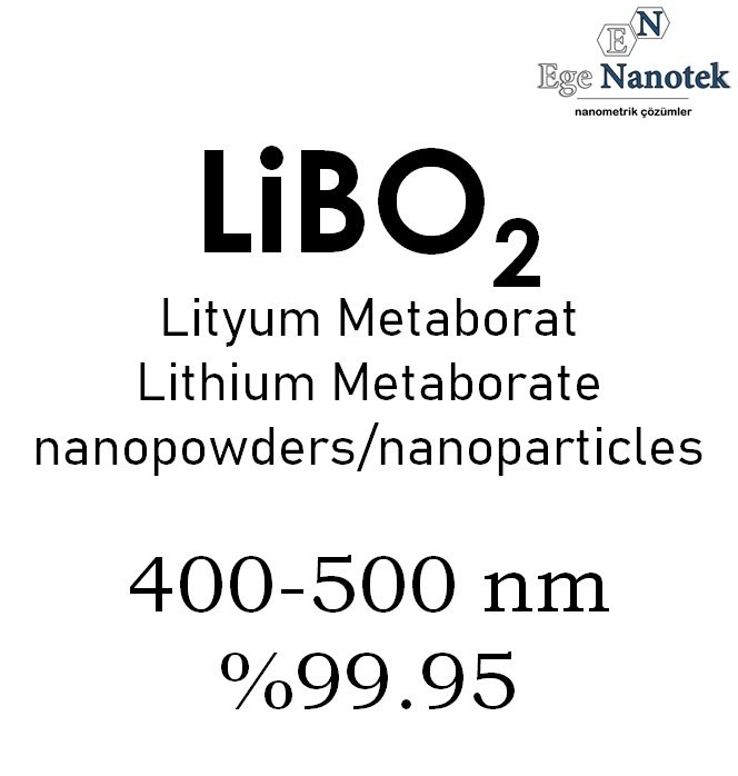 Nano Lityum Metaborat Tozu 400-500 nm