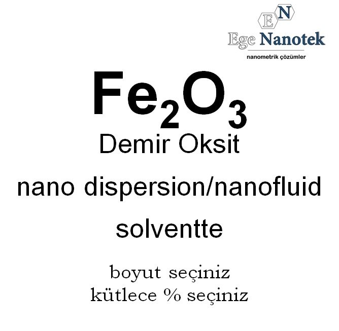 Demir Oksit Fe2O3 Nano Akışkanı Nano Fluid Solventte