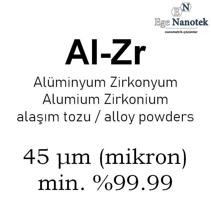 Alüminyum Zirkonyum Alaşım Tozu 45 mikron min. %99.99