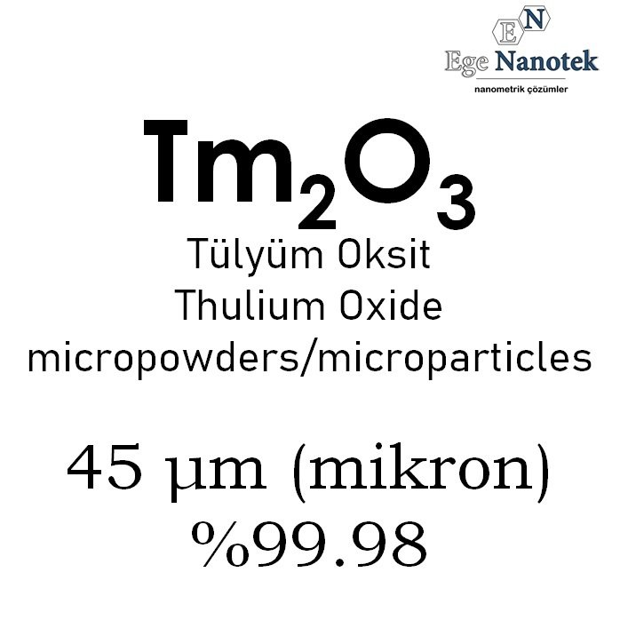 Mikronize Tülyüm Oksit Tozu 45 mikron