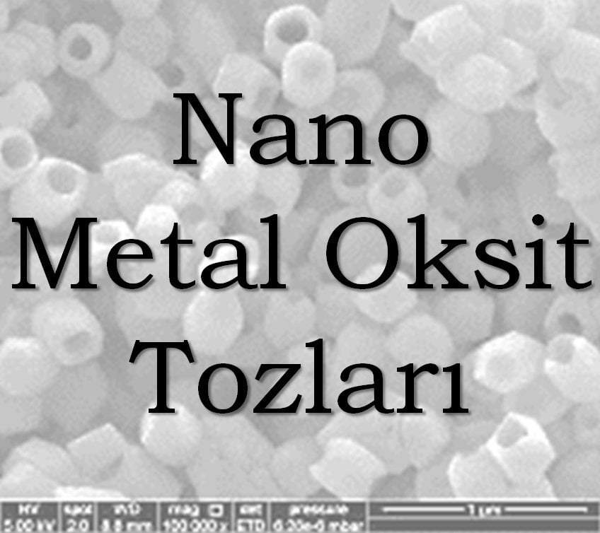 NANO METAL OKSİT TOZLARI