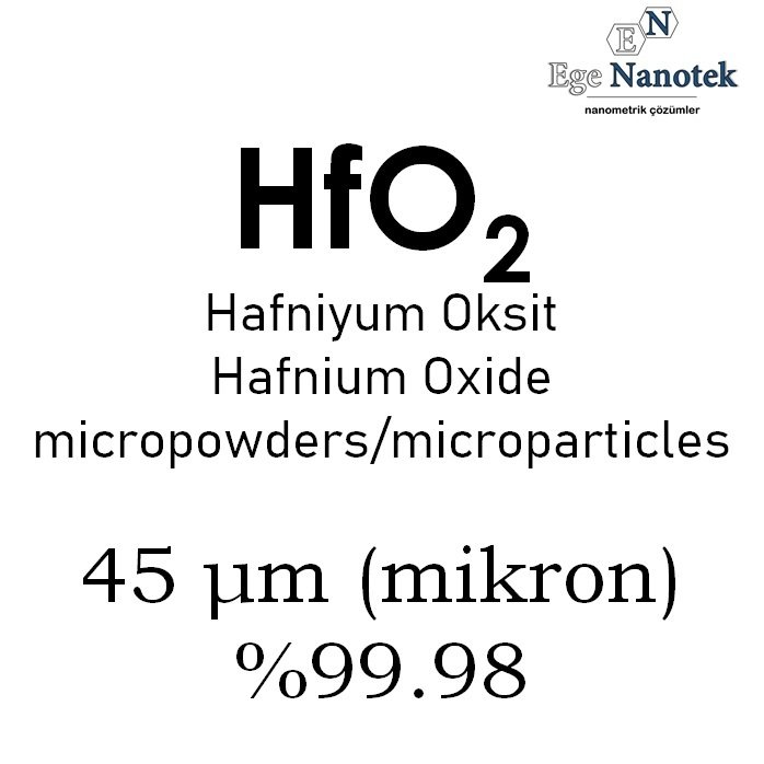 Mikronize Hafniyum Oksit Tozu 45 mikron