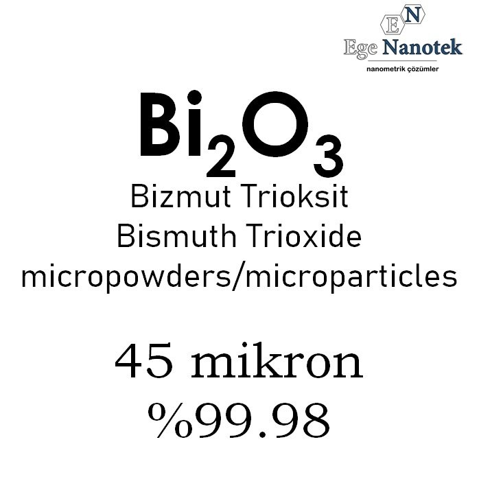 Mikronize Bizmut Trioksit Tozu 45 mikron