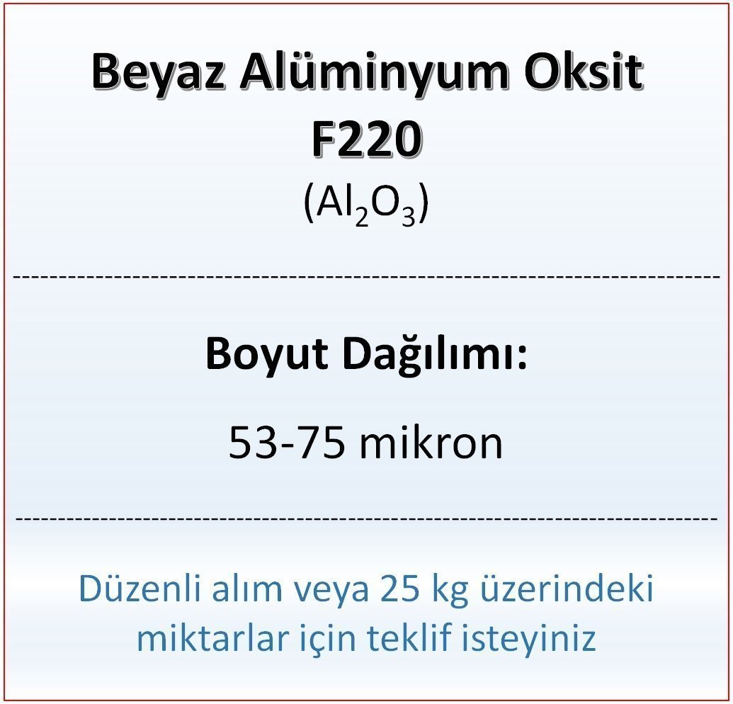 Alüminyum Oksit F220 - Al2O3 - 53-75mikron