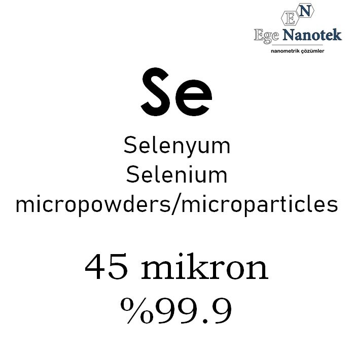 Mikronize Selenyum Tozu 45 mikron