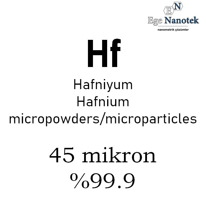 Mikronize Hafniyum Tozu 45 mikron