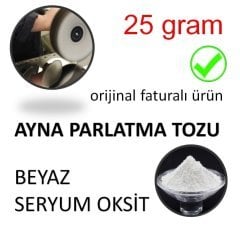 Ayna Parlatma Tozu Beyaz Seryum Oksit - 25 GRAM