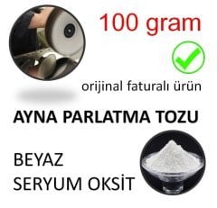 Ayna Parlatma Tozu Beyaz Seryum Oksit - 100 GRAM