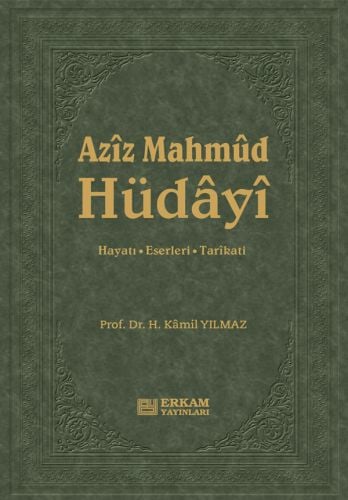 Aziz Mahmud Hüdayi - Prof. Dr. Hasan Kamil Yılmaz