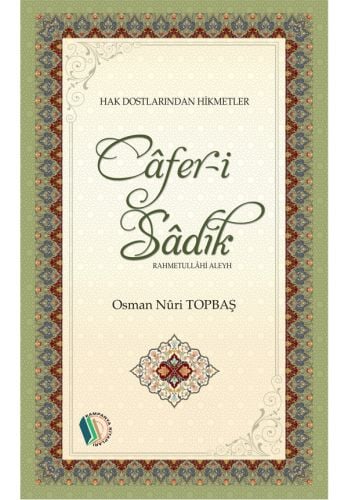 Cafer-i Sadık - Osman Nuri Topbaş