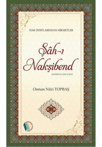 Şah-ı Nakşibend - Osman Nuri Topbaş