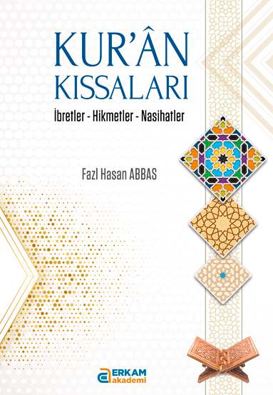 Kur’ân Kıssaları - Fazl Hasan Abbas