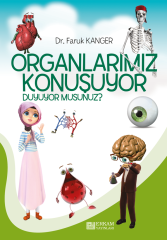 Organlarımız Konuşuyor Duyuyor Musunuz? - Dr. Faruk Kanger