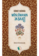 Müslümanın 24 Saati - Mehmet Ali Karahasanoğlu