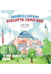 Gezgine ile Gezgine Ayasofya Camii’nde - Esma Kuşak