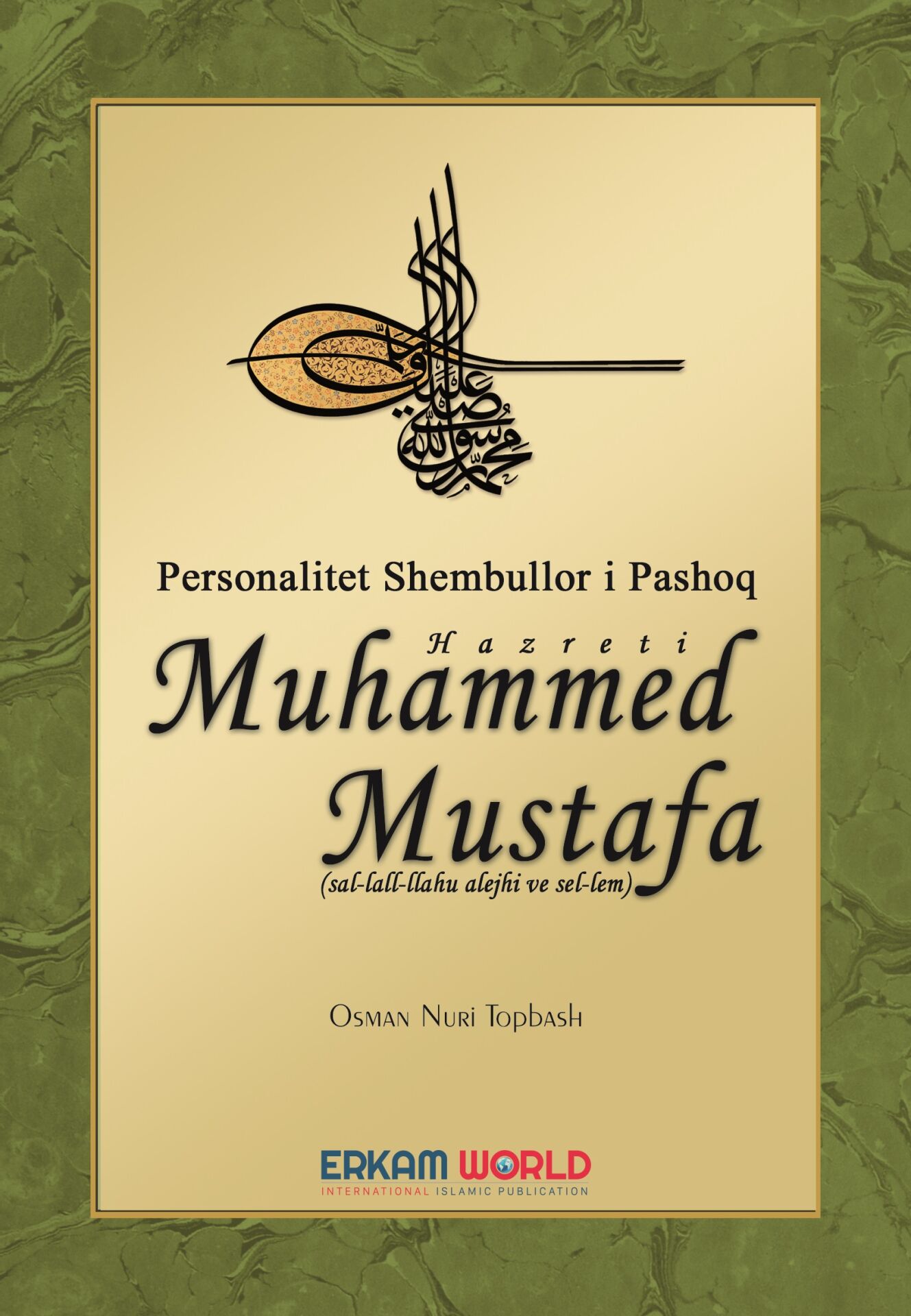 Personaliteti Shembullor Hz. Muhammed Mustafa