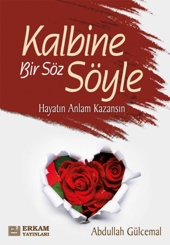 Kalbine Bir Söz Söyle - Abdullah Gülcemal