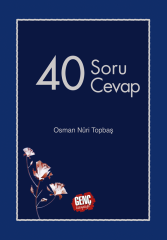 40 Soru 40 Cevap - Osman Nuri Topbaş