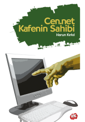 Cen.net Kafenin Sahibi - Harun Kırkıl