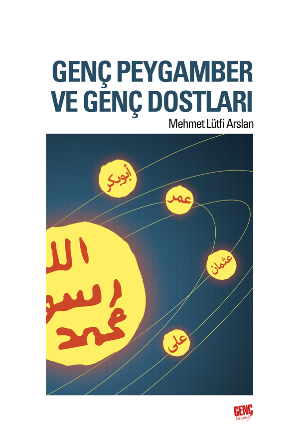 Genç Peygamber ve Genç Dostları - Mehmet Lütfi Arslan