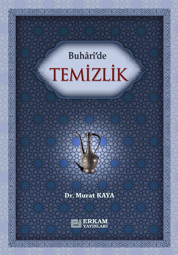 Buhari'de Temizlik - Doç. Dr. Murat Kaya