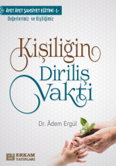 Kişiliğin Diriliş Vakti - Dr. Adem Ergül