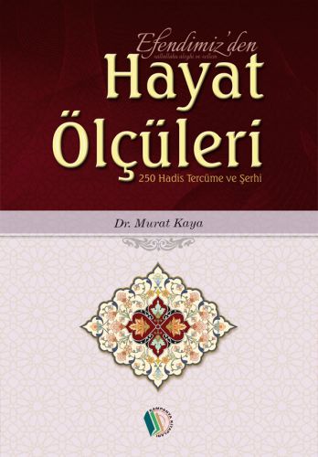 Efendimiz'den Hayat Ölçüleri - Doç. Dr. Murat Kaya