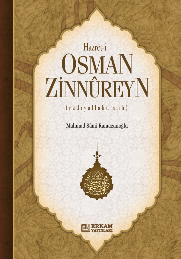 Hazreti Osman Zinnureyn - Mahmud Sami Ramazanoğlu