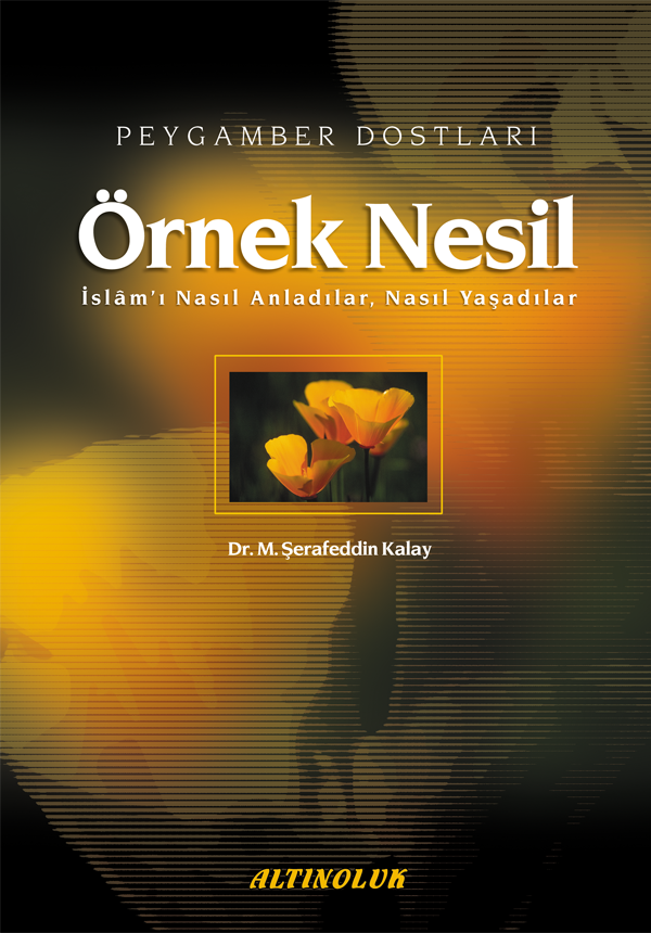 Örnek Nesil - Dr. M. Şerafeddin Kalay