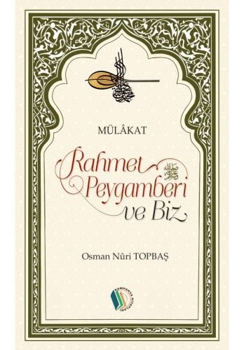 Rahmet Peygamberi ve Biz - Osman Nuri Topbaş