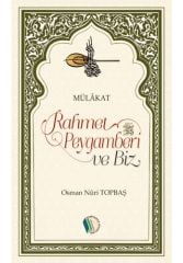 Rahmet Peygamberi ve Biz - Osman Nuri Topbaş