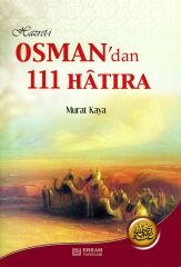 Hazreti Osman'dan 111 Hatıra - Dr. Murat Kaya