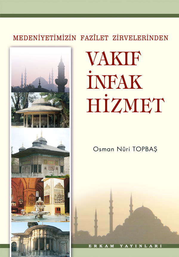 Vakıf İnfak Hizmet - Osman Nuri Topbaş