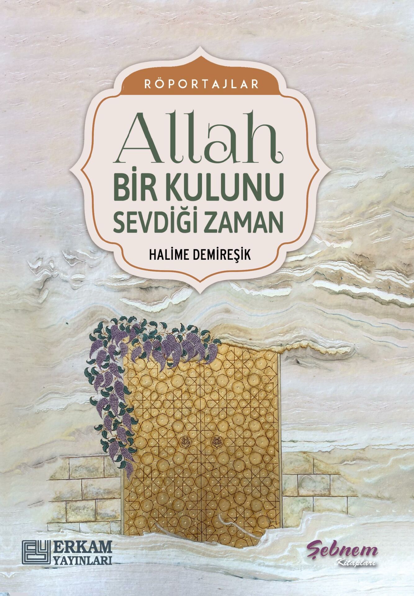 Allah Bir Kulunu Sevdiği Zaman - Halime Demireşik