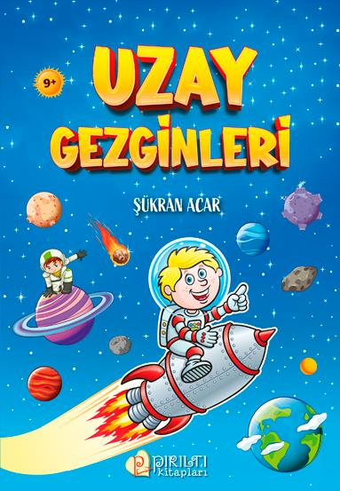 Uzay Gezginleri - Şükran Acar