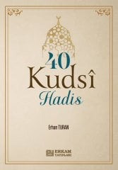 40 Kudsi Hadis - Erhan Turan
