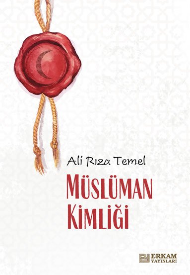 Müslüman Kimliği - Ali Rıza Temel