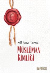 Müslüman Kimliği - Ali Rıza Temel