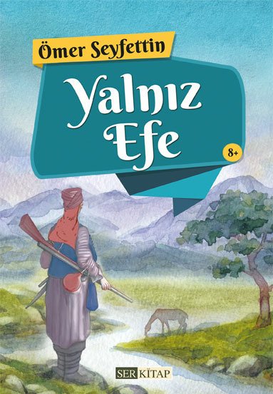 Yalnız Efe - Ömer Seyfettin