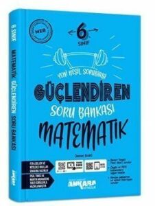 Ankara 6. Sınıf Matematik Güç. Soru Bankası